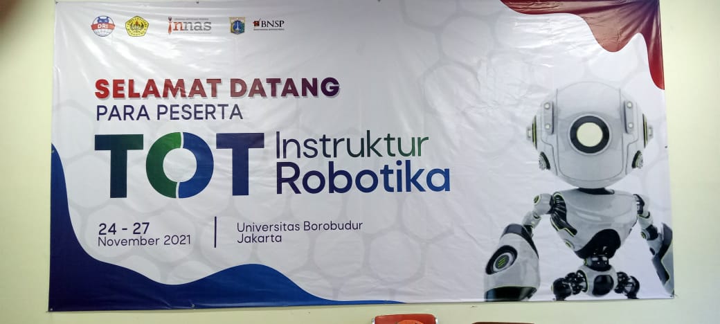 TOT Instruktur Robotika – Universitas Borobudur 24-27 November 2021